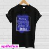 Funny people are born in April T-Shirt