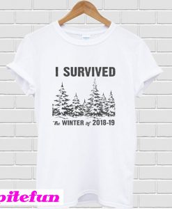 I Survived The Winter Of 2018-19 T-Shirt