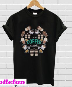 I’m A Coffee Aholic T-Shirt