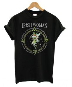 Irish Woman the soul of an angel the fire of a lioness T-shirt