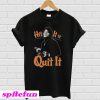 James Brown Hit It N Quit It T-Shirt