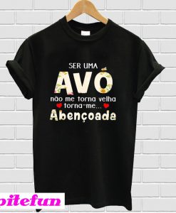 Ser uma AVO abencoada T-Shirt