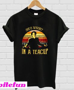 Tom Waits She is Whiskey in a Teacup T-Shirt