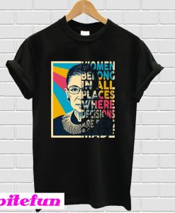 Women Belong RBG T-Shirt