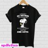 Snoopy i wouldn’t do anything for a klondike bar T-Shirt