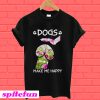 Dogs make me happy dickhead dog noma T-Shirt