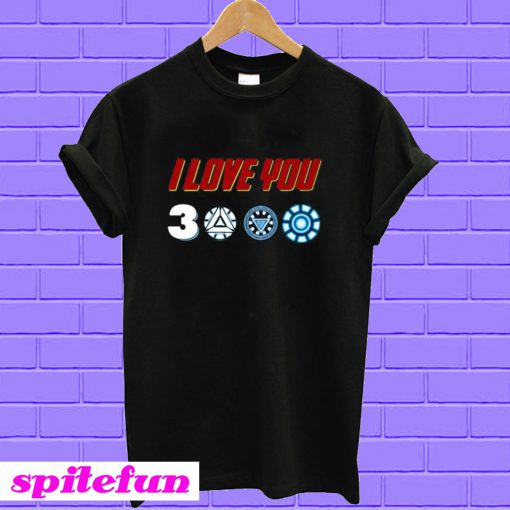 I Love you 3000 T-shirt