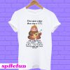 Once upon a time there was a girl who really loved Sloths and has tattoos T-shirt