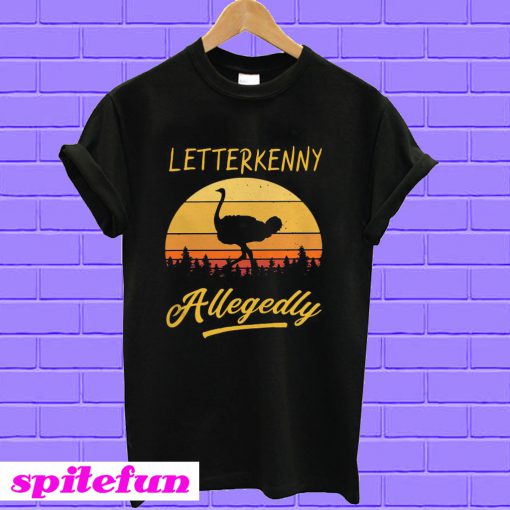 Ostrich Letterkenny Allegedly T-shirt