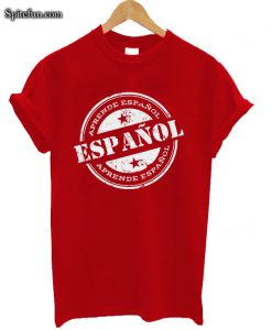 Aprende Espanol Aprende T-shirt