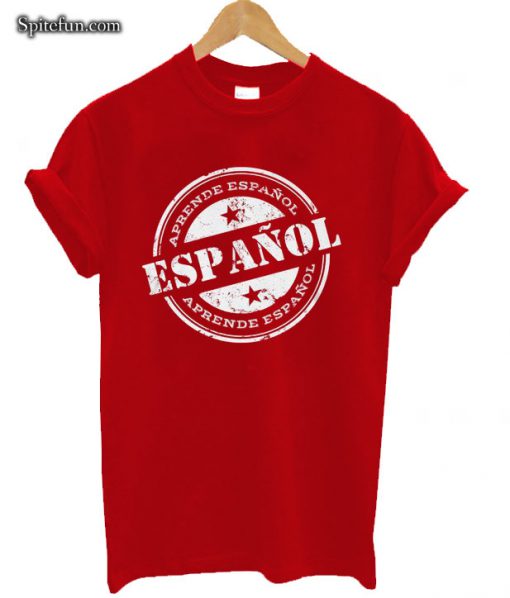 Aprende Espanol Aprende T-shirt