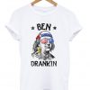 Ben Drankin 4th of July T-shirt