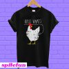 Chicken Guess What T-shirt