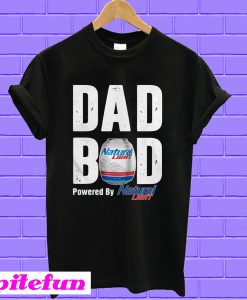 Dad Bod Powered By Natural Light T-shirt