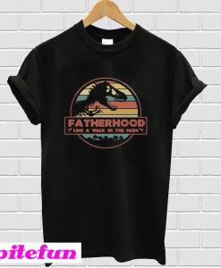 Fatherhood Like A Walk In The Park Vintage T-shirt