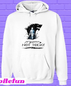 Game of Thrones Valar Morghulis not today Hoodie