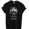 Game Of Thrones Wolf Winter Is Coming T-shirt