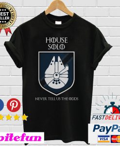 House solo never tell us odds Game of Thrones T-shirt