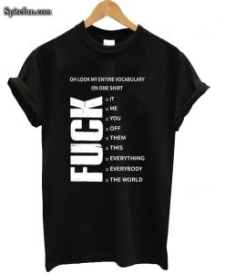 Oh Look My Entire Vocabulary T-shirt