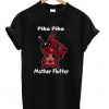 Pikapool Pika Pika Mother Fluffer T-shirt