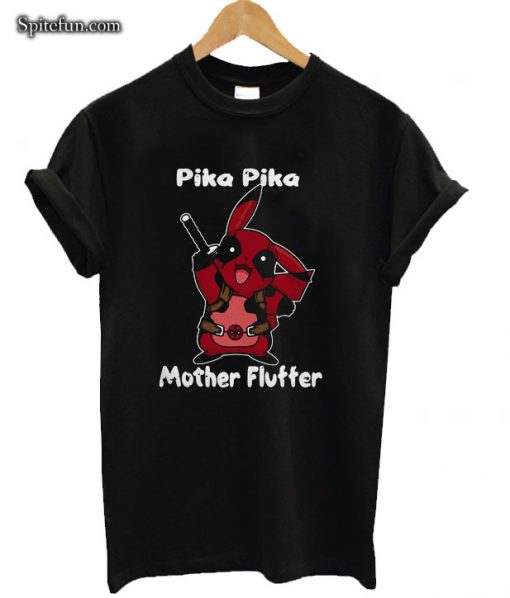 Pikapool Pika Pika Mother Fluffer T-shirt