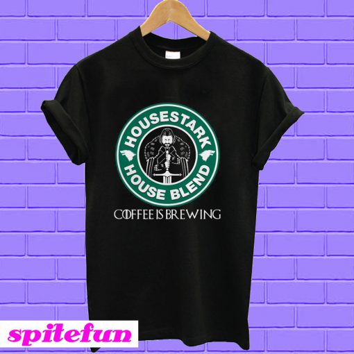 Starbucks house Stark house Blend coffee is brewing T-shirt