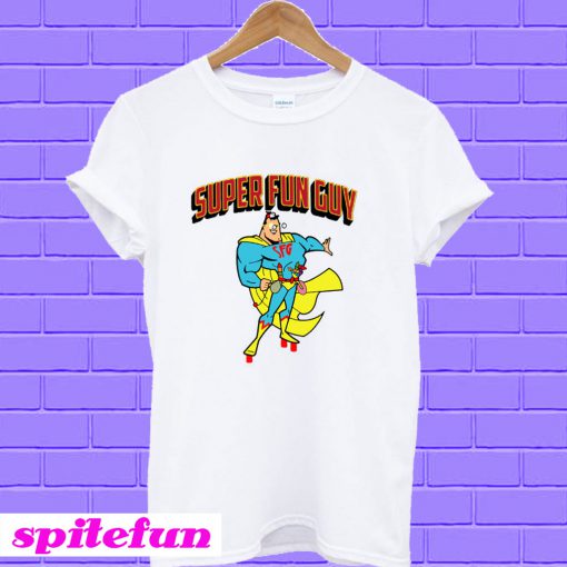 Super Fun Guy T-Shirt