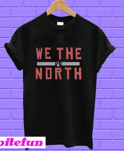 Toronto Raptors We The North Slogan T-shirt