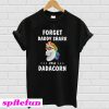 Unicorn Forget Daddy Shark I’m A Dadacorn T-shirt