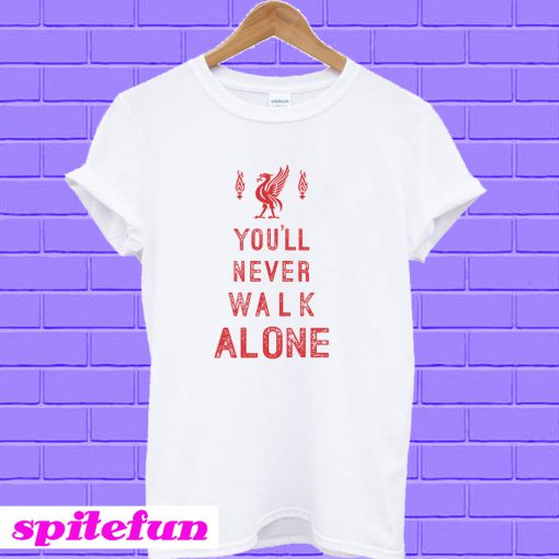 You'll never Walk Alone -Liverpool Design T-Shirt