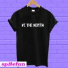 We The North T-shirt