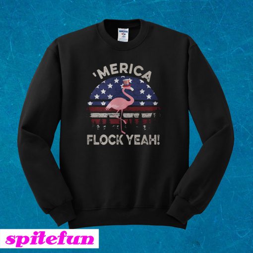 Flamingo America Flag Flock Yeah Sunset Sweatshirt