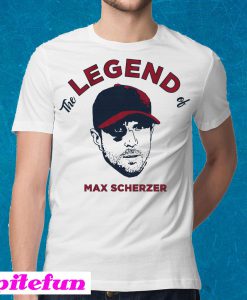 The Legend Of Max Scherzer T-shirt