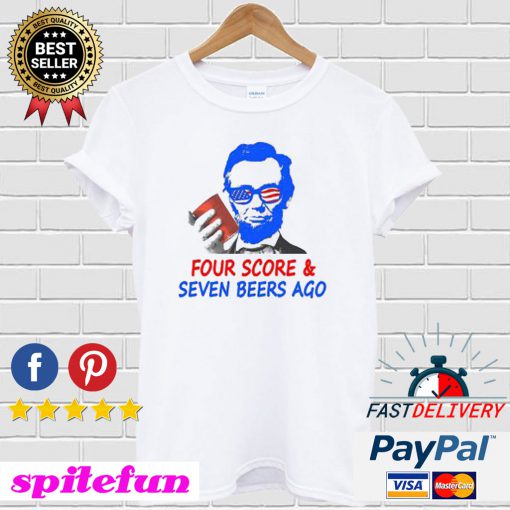 Four Score 7 Beers Ago T-shirt