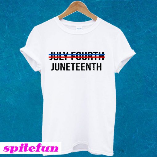 July Fourth Juneteenth T-shirt