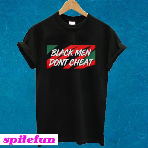 Tristan Thompson Black Men Don’t Cheat T-shirt