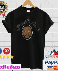 Kawhi Leonard Board Man Gets Paid T-Shirt