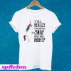 Y’all realize I’m gonna snap one day right Unicorn LGBT T-shirt