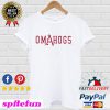 Omahogs T-shirt