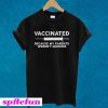 Vaccinated Because My Parents Weren't Morons T-Shirt