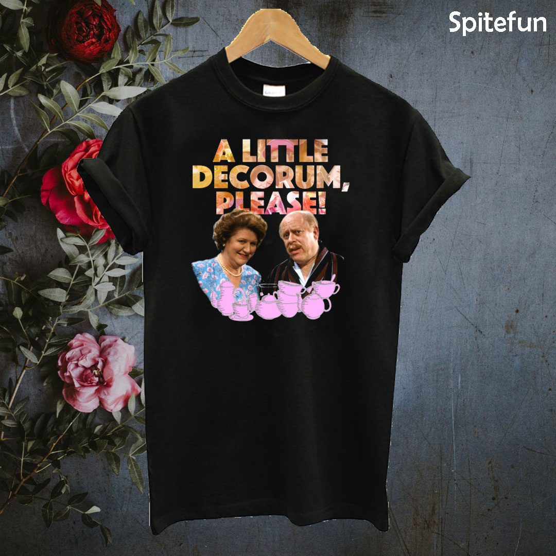 A little decorum please T-shirt