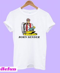 Born Sender T-Shirt