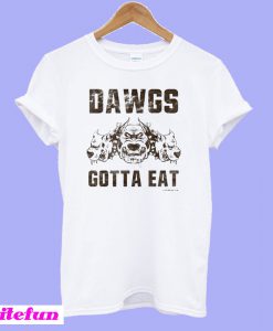 Dawgs Gotta Eat CLE T-shirt