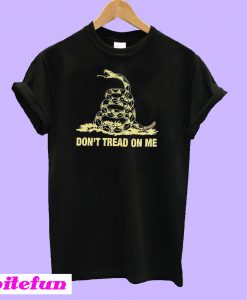Don't Tread on Me T-shirt