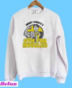 Dwight Schrute’s Gym for Muscles Sweatshirt
