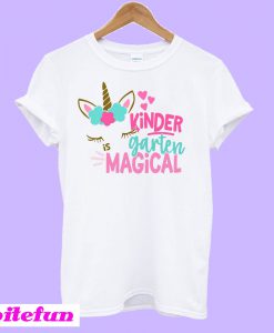 First Day Of Kindergarten is Magical T-Shirt