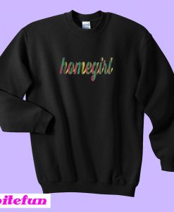 Homegirl Sweatshirt