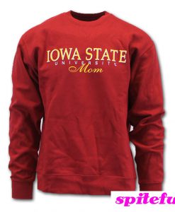 Iowa State University Mom Sweatshirt