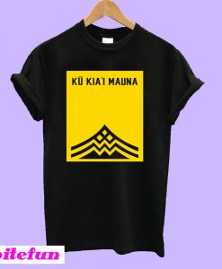 Ku Kiai Mauna T-Shirt