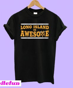 Long Island Is Awesome T-Shirt